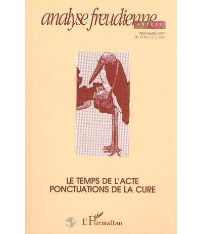 Le temps de l'acte ponctuations de la cure