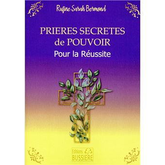 Prières secrètes de pouvoir - Pour la réussite