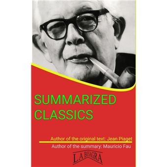 Jean Piaget Summarized Classics SUMMARIZED CLASSICS ebook ePub