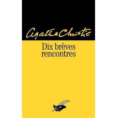 Dix brèves rencontres - Agatha Christie - Poche