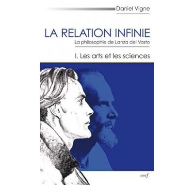 La relation infinie - tome 1 Les arts et les sciences