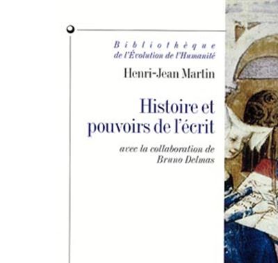 Histoire et pouvoirs de l'écrit - Henri-Jean Martin - broché