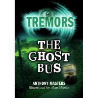 Tremors: The Ghost Bus: Tremors
