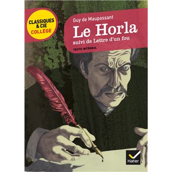 Le Horla Suivi De Lettre D Un Fou Broche Guy De Maupassant Nora Nadifi Bertrand Louet Achat Livre Ou Ebook Fnac