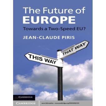 The Future of Europe Towards a Two-Speed EU? - ePub - Jean-Claude Piris