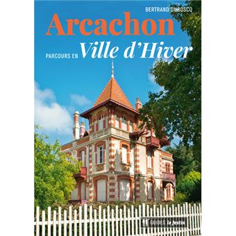 Arcachon parcours en ville d'hiver