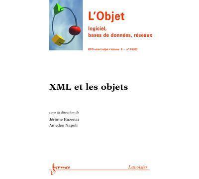 Xml et les objets l'objet logiciel, bases de donnees, re
