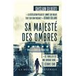 Sa Majesté des Ombres
