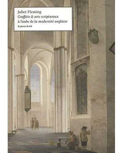 Graffiti et arts scripturaux à l'aube de la modernité anglaise - Juliet Fleming - broché