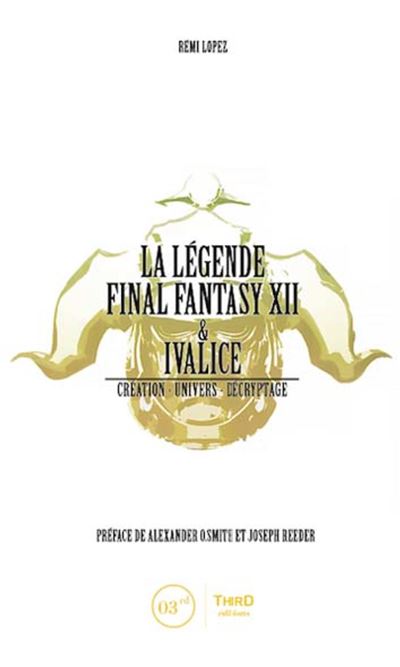 La légende Final Fantasy XII et Ivalice
