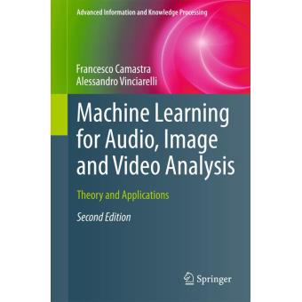 Machine learning for audio, image and video analysis - 1