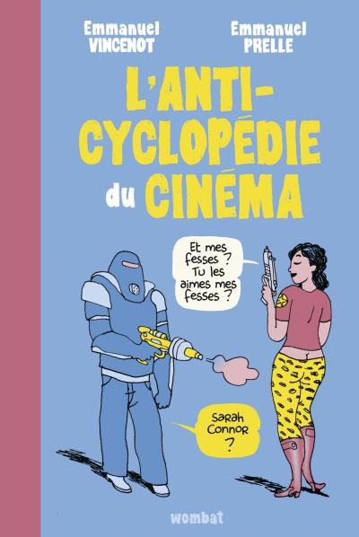 L'anticyclopedie du cinema - Emmanuel Prelle - broché