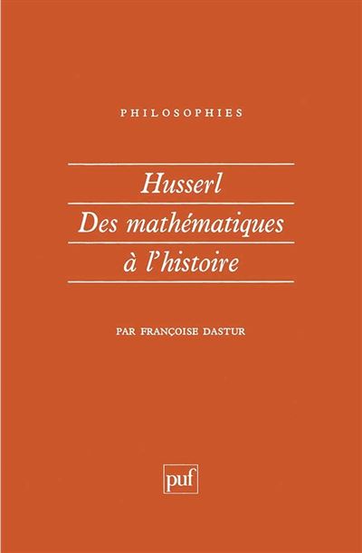 Husserl des mathématiques à l'histoire
