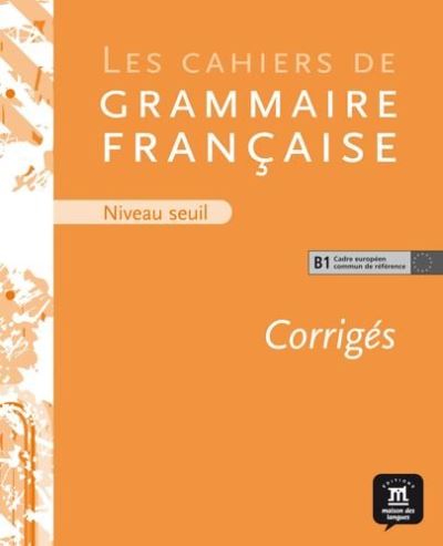 Cahier De Grammaire B1 Corrige - Broché - Collectif - Achat Livre | Fnac