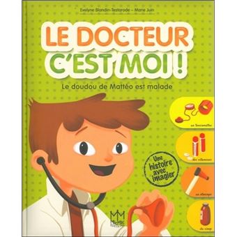 Le docteur c'est moi ! Le doudou de Mattéo est malade