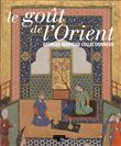 Le goût de l'Orient