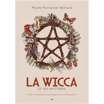 La Wicca et ses mystères