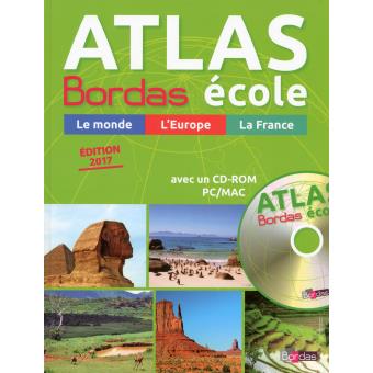Atlas Bordas Ecole Cd Rom Edition 2017 Grand Public Livre Avec 1 Cd Rom Grand Public Edition 2017 Livre Cd Rom Michel Mouton Barrere Eric Monfort Jean Pierre Crivellari Achat Livre Fnac