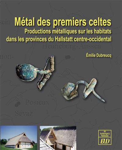 Métal des premiers celtes -  Dubreucq - broché