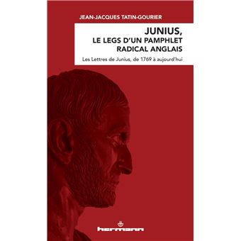 Junius, le legs d'un pamphlet radical anglais