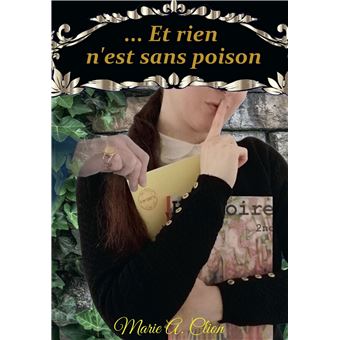 ... Et rien n'est sans poison