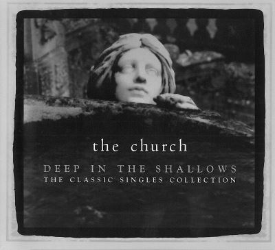 Deep in the shallows the classic singles collection
