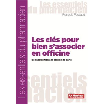 Les cles pour bien s'associer a l'officine