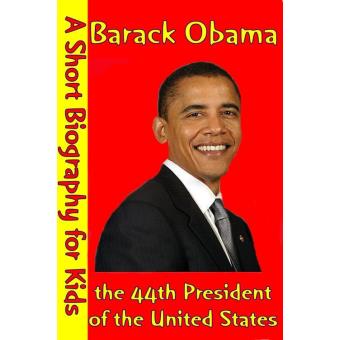 Barack Obama : The 44th And Current President Of The United States (A ...