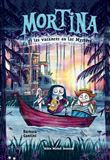 Mortina - tome 4 - Les Vacances au lac Mystère
