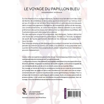 Le voyage du papillon bleu : désarmement intérieur