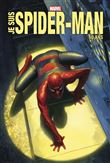 Je suis Spider-Man - Edition anniversaire