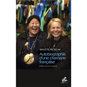 Autobiographie d'une chamane française