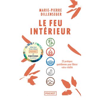 Le Feu intérieur - 23 pratiques quotidiennes pour libérer votre vitalité