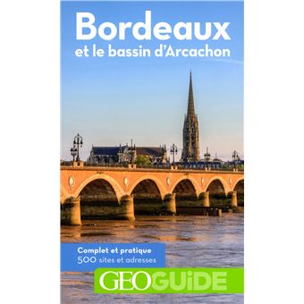 Résultat de recherche d'images pour "bordeaux et le bassin d'arcachon geoguide"
