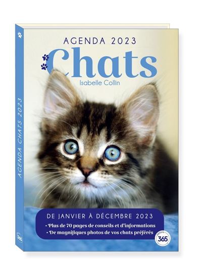 Agenda Loisirs Chats 2023 avec 70 pages d'informations et de conseils sur les chats - Isabelle Collin - cartonné