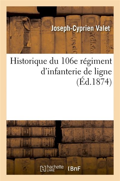 Historique Du E R Giment D Infanterie De Ligne D Ed Broch Joseph Cyprien