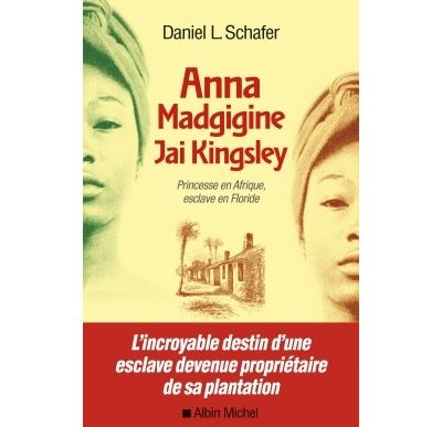 Anna madgigine jai kingsley princesse en afrique esclave en
