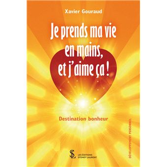 Je prends ma vie en mains, et j’aime ça !