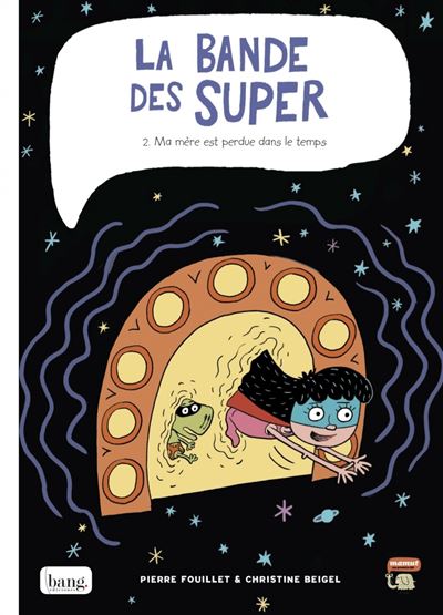 La bande des super - tome 2 Ma mère est perdue dans le temps
