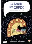 La bande des super - tome 2 Ma mère est perdue dans le temps