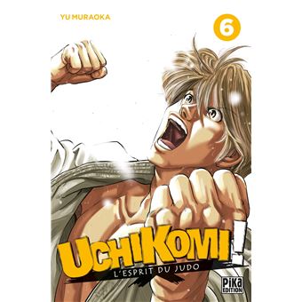 Uchikomi - L'esprit du judo T06