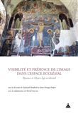 Visibilité et présence de l'image dans l'espace ecclésial