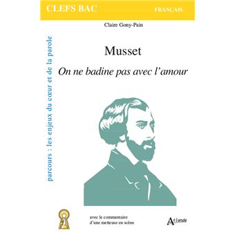 Musset, On ne badine pas avec l'amour