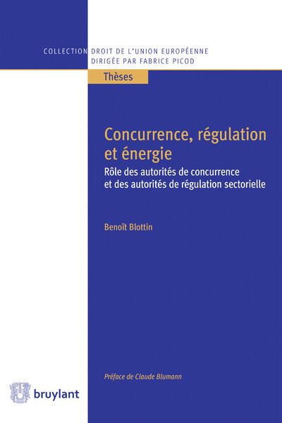 Concurrence, régulation et énergie