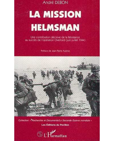 Mission helmsman une contribution decisive de la resistance