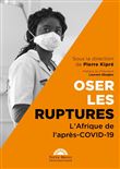 Oser les ruptures. L'Afrique de l'après Covid-19
