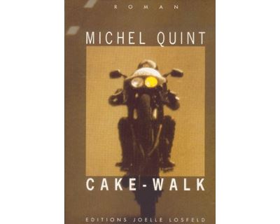 Cake-Walk - Michel Quint - broché