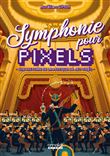 Symphonie pour Pixels - Une histoire de la musique de jeu vidéo