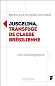 Juscelina, transfuge de classe brésilienne