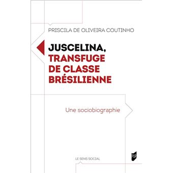 Juscelina, transfuge de classe brésilienne